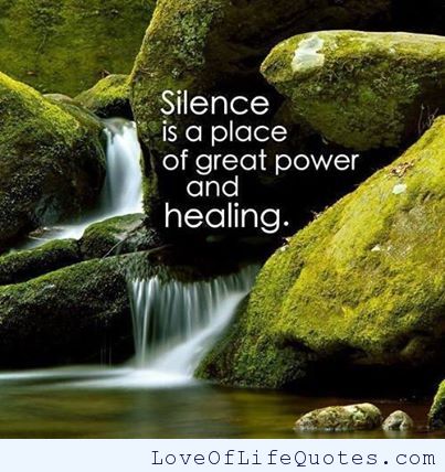 Silence-is-a-place-of-great-power-and-healing